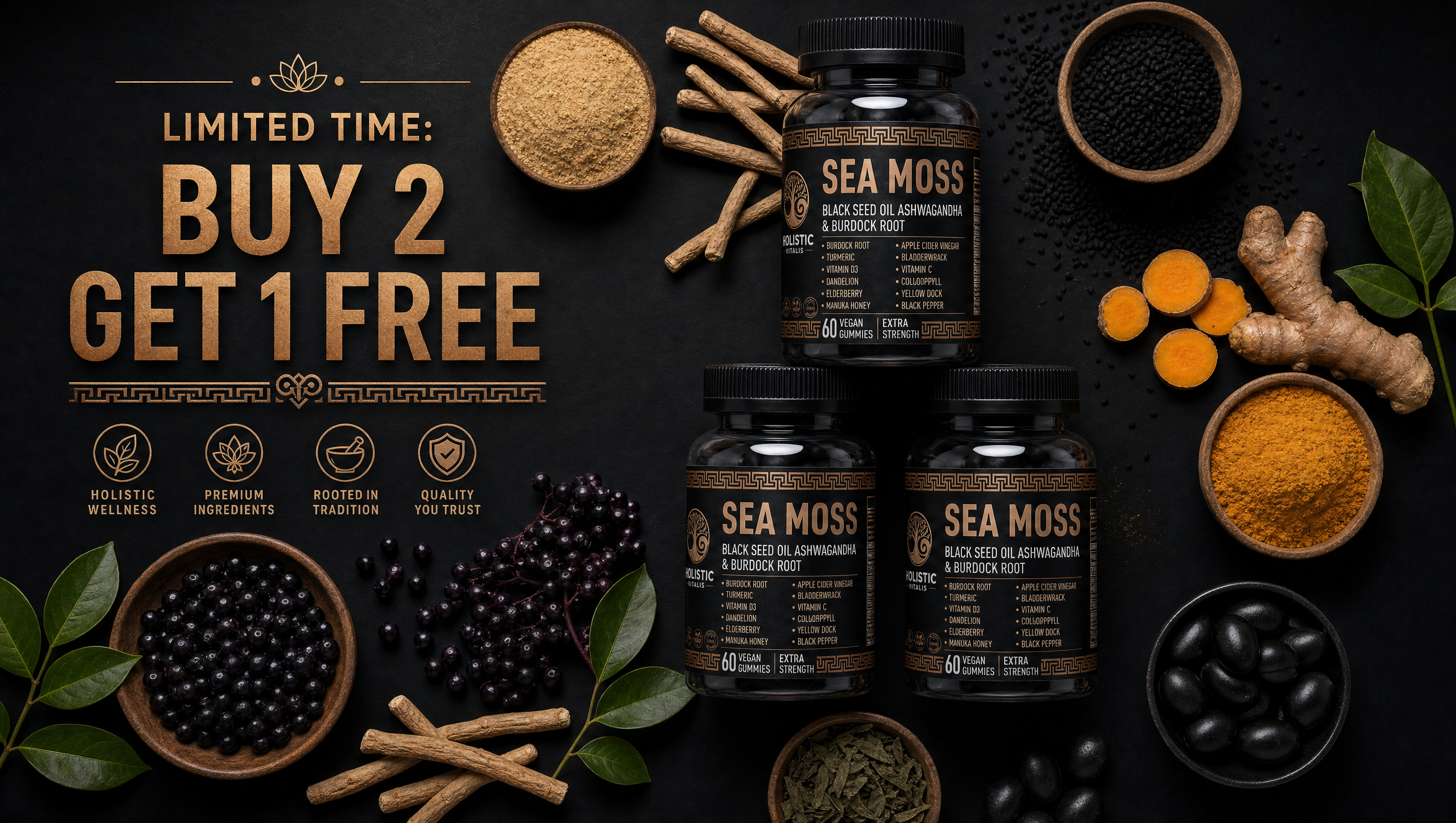 Buy 2 get 1 free on 16-in-1 Black Gold Sea Moss gummies. Limited time.